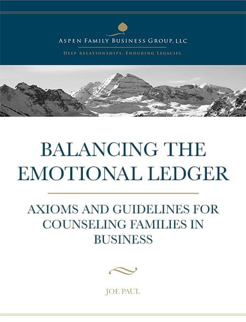 Balancing the Emotional Ledger: Axioms and guidelines for counseling families in business